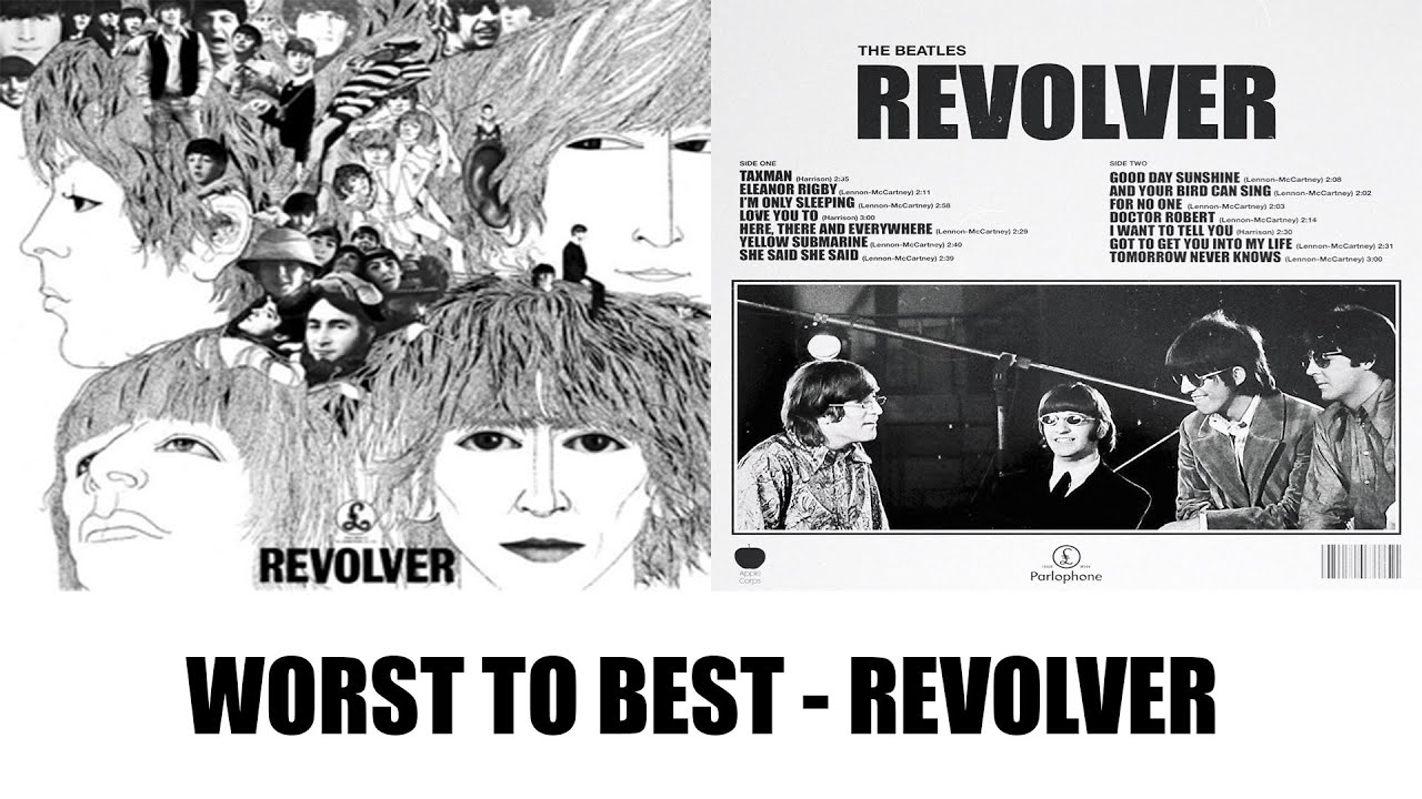 Revolver: Ranking Album Songs From Worst To Best!