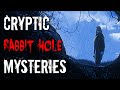 3 More Cryptic Mysteries That Will Lead You Down Rabbit Holes