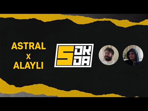 5DKDA | ASTRAL X ALAYLI (Soru-Cevap)