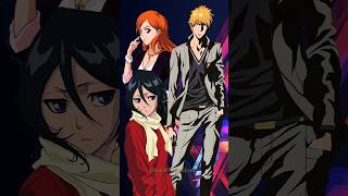 Why did Ichigo choose Orihime and not Rukia? #bleach #viralshorts