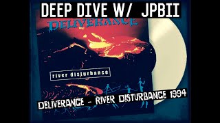 Deliverance - River Disturbance 1994 - Deep Dive w/ jpbii   4K