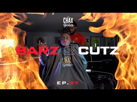 Chax Barbers - BARZ & CUTZ (EP.27) Ft. OTEE FRANCO