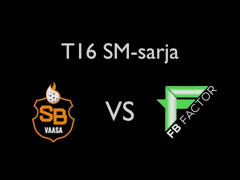 T16 SM-sarja Kontiolahti SB Vaasa-FB Factor