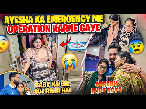 Ayesha Ka Emergency Me Operation Karne Gaye 😭| Abresh Bhot Roya 💔| Fokats | Abresh & Zeeshan