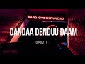 Opozit - Dandaa Denduu Daam (1 hour version)