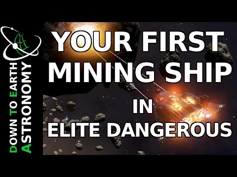 YOUR FIRST MINING SHIP IN ELITE DANGEROUS