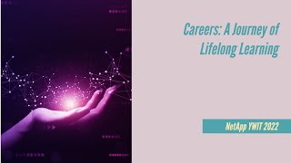 YWIT 2022 - Careers: A Journey of Lifelong Learning