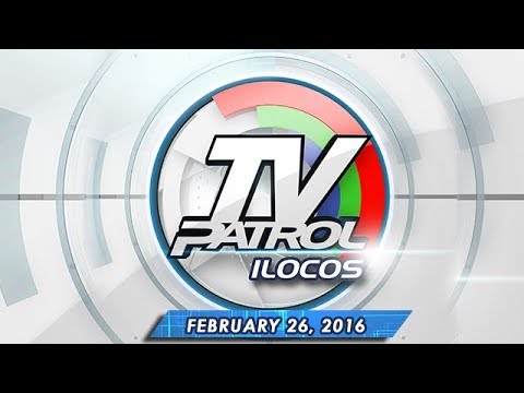 TV Patrol Ilocos - Feb 26, 2016