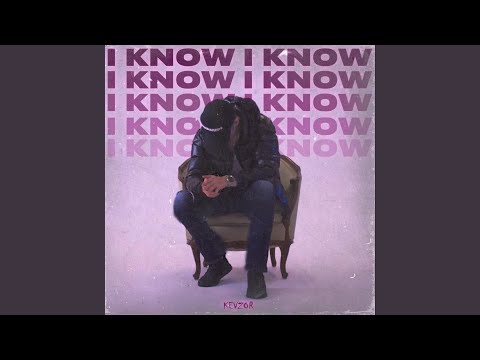 I Know