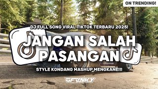 Download lagu DJ JANGAN SALAH PASANGAN TRENDING TIKTOK | SOUNDS FYP VIRAL TIKTOK TERBARU 2025❗ mp3 Download lagu DJ JANGAN SALAH PASANGAN TRENDING TIKTOK | SOUNDS FYP VIRAL TIKTOK TERBARU 2025❗ mp3