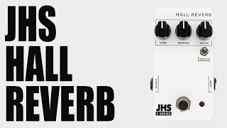 Video thumbnail for JHS - 3 Series Hall Reverb - Demo by Ryan Lutton