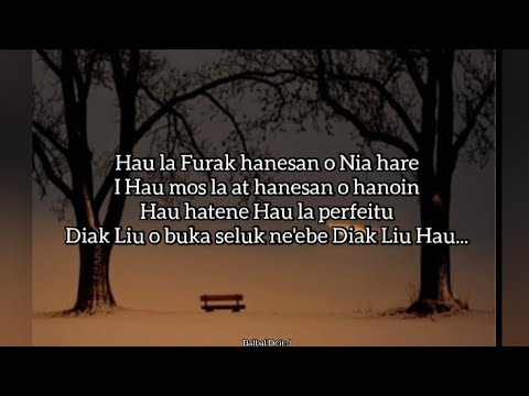 Hau La Furak hanesan o Nia hare - Lirik - Febby Reya
