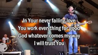 Sovereign - Chris Tomlin (Worship song with Lyrics) 2013 New Album
