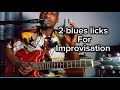 2 BLUES LICKS FOR IMPROVISATION Guitar Lessons For Intermediate Advanced Guitarist