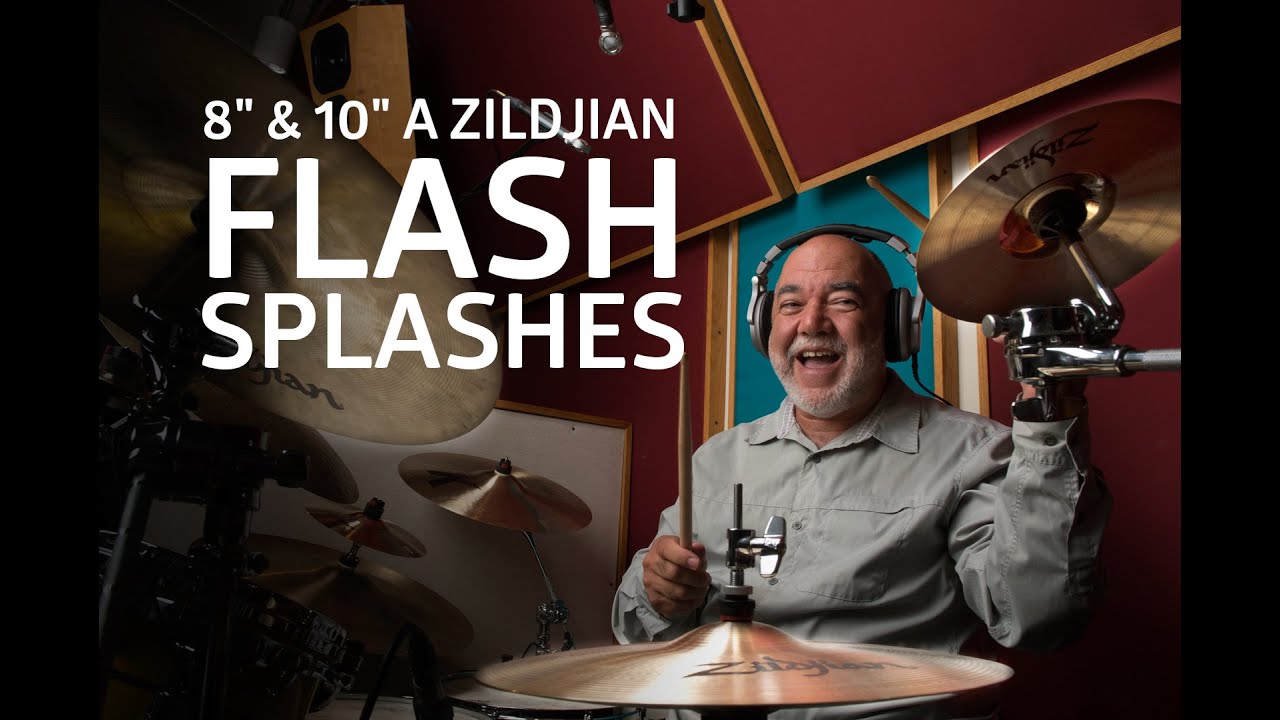8 & 10 A Zildjian Flash Splashes with Peter Erskine