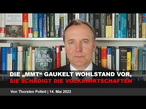 Die "Modern Monetary Theory" ("MMT") gaukelt Wohlstand vor, sie schädigt die Volkswirtschaften