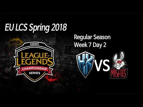 [ H2K vs Misfits ] - 2018 EU LCS Spring Week 7 Day 2 180304