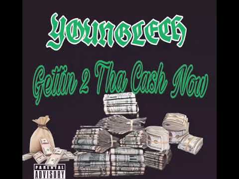 YoungLech-Gettin 2 Tha Cash Now