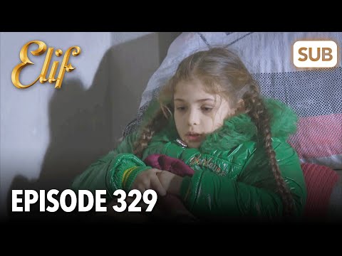 Elif Episode 329 | English Subtitle