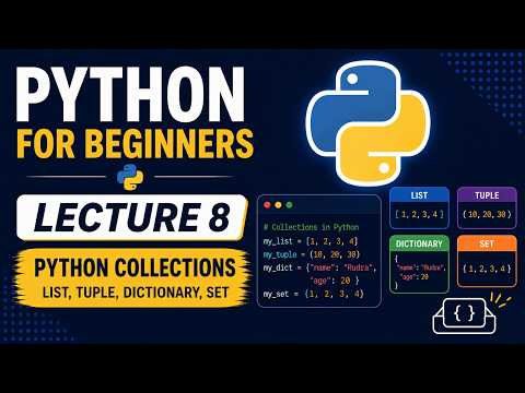Python Collections Explained Python For Beginners Lecture 8