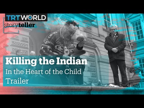 Killing the Indian in the Heart of the Child | Storyteller | Trailer