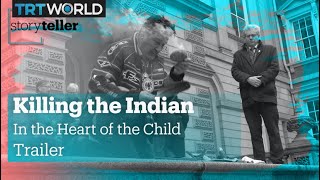 Killing the Indian in the Heart of the Child | Storyteller | Trailer