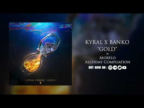 Kyral x Banko - Gold