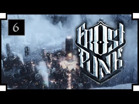 Frostpunk - 06 - "The Cannibals"