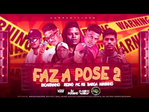 MC REINO, BARCA NA BATIDA,  RICARDINHO, MC NININHO & MC KS - FAZ A POSE 2, - REMIX BREGA FUNK