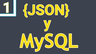 Tutorial JSON y MySQL v8 - Sintaxis y Tipos de Datos