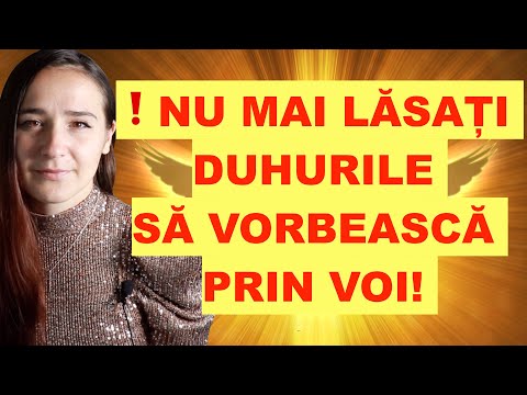 ❗NU MAI LĂSAȚI DUHURILE SĂ VORBEASCĂ PRIN VOI!