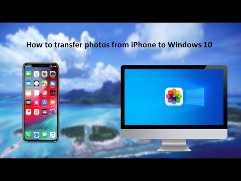 How to transfer photos from iPhone to Windows 10