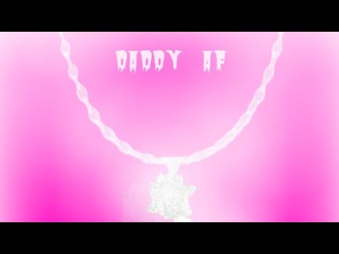 Daddy AF (Audio)