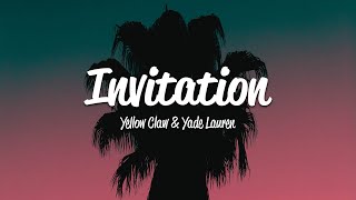 Yellow Claw - Invitation (Lyrics) ft. Yade Lauren