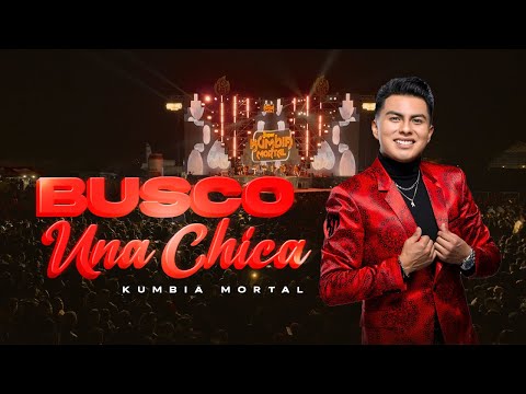 🎶 Kumbia Mortal – Busco una Chica 2025 