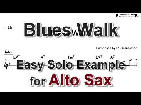 Blues Walk - Easy Solo Example for Alto Sax Revised
