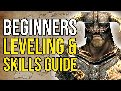 Skyrim Leveling and Skills Guide for Total Beginners [Elder Scrolls Guide]