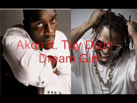 Akon ft. Tay Dizm - Dream Girl