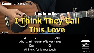 Download lagu I Think They Call This Love - Elliot James Reay | EASY Guitar Tutorial with Chords - Guitar Lessons mp3