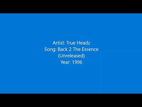 True Headz - Back 2 The Essence (1996, unreleased) Snippet