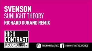 Svenson - Sunlight Theory (Richard Durand Remix) [High Contrast Recordings]