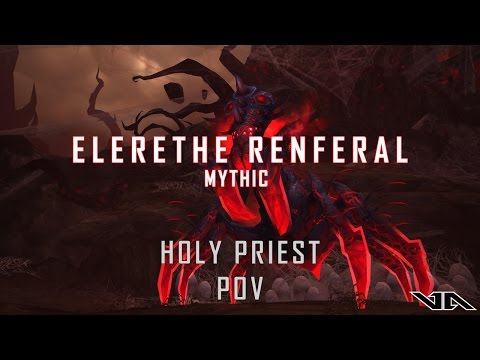 [Holy Priest] Vindicta vs. Elerethe Renferal - Mythic