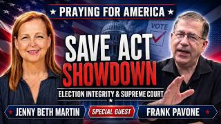 PFL-SAVE Act Showdown: Jenny Beth Martin on Election Integrity & the Supreme Court