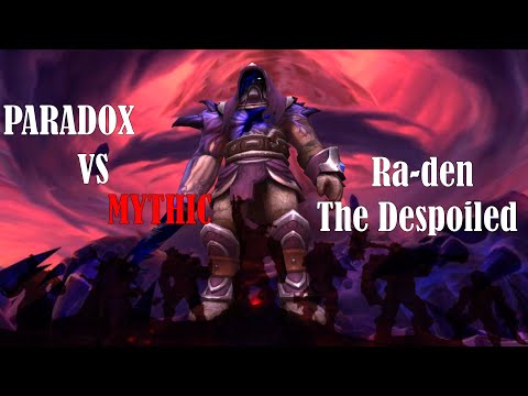 Paradox VS Ra-den the Despoiled - Mythic Ny'alotha