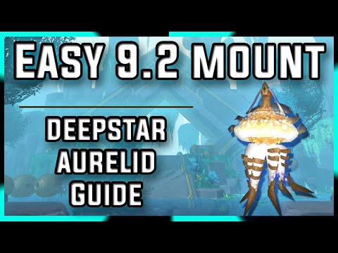 WoW 9.2 Deepstar Aurelid/Deepstar Polyp- Jellyfish mount from patch 9.2 complete guide for Hirukon