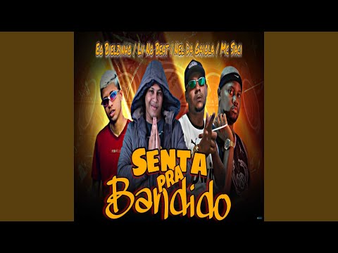 Senta pra Bandido (feat. MC Saci)