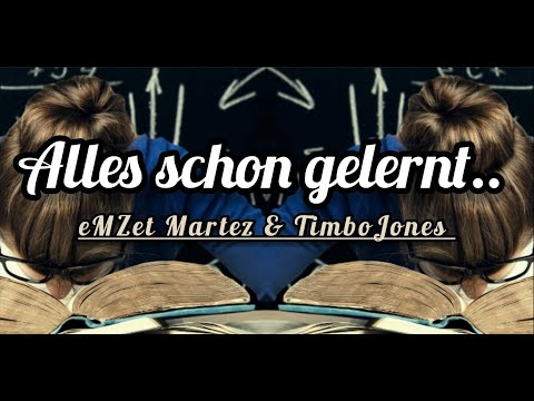 eMZet Martez, Timbo Jones - Alles schon gelernt (Already learned)
