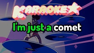 Comet - Steven Universe Karaoke