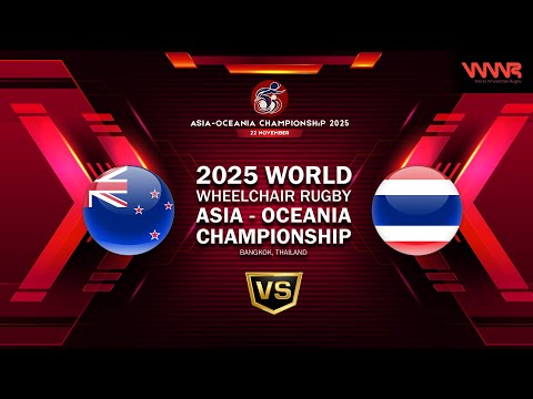 Day 3 | NZL v THA | 2025 WORLD WHEELCHAIR RUGBY ASIA - OCEANIA CHAMPIONSHIP