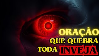 ???? ???? ???? LIBERTE-SE da INVEJA: Uma oração  PODEROSA Para transformar SUA VIDA!!